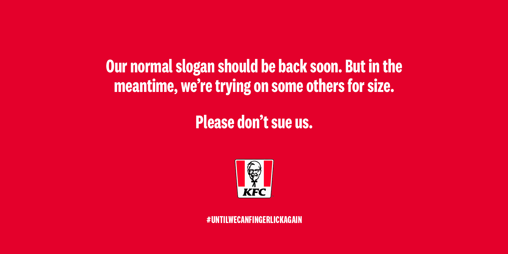 Ant-Barwick-KFC-Until-we-can-finger-lick-again-borrow-slogan-48-sheet-Explain
